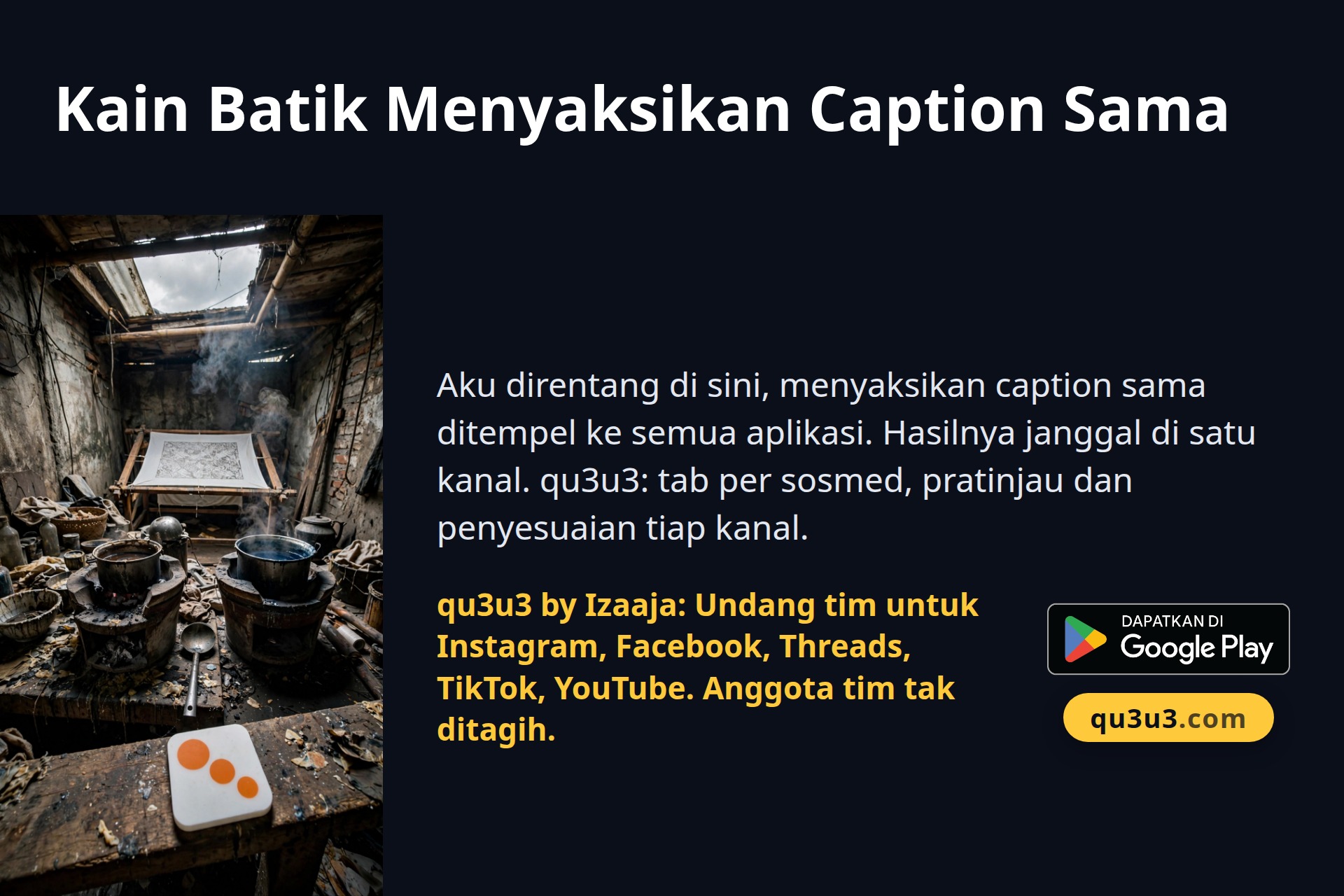 Kain Batik Menyaksikan Caption Sama