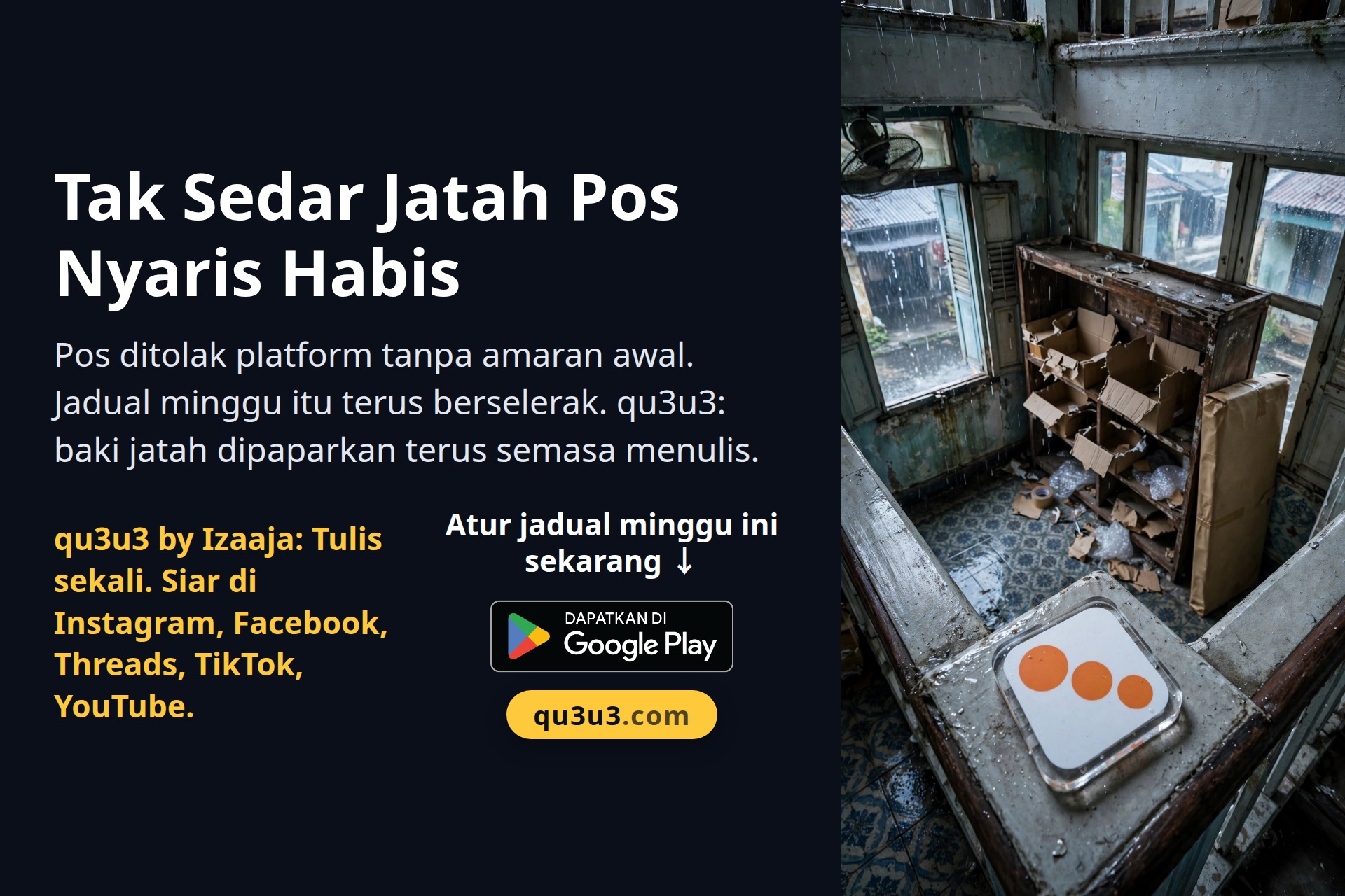Tak Sedar Jatah Pos Nyaris Habis